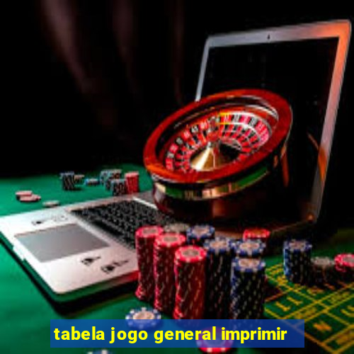 tabela jogo general imprimir